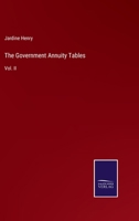 The Government Annuity Tables: Vol. II 3375128800 Book Cover