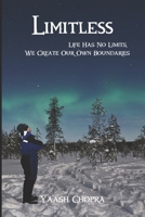 Limitless: Life Has No Limits, We Create Our Own Boundaries B0DY633T5L Book Cover