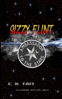 Sizzy Flint - Ambassador To The Stars B0GTBTS4YX Book Cover