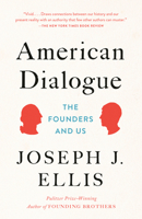 American Dialogue: The Founders and Us 0804172471 Book Cover