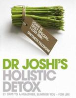 Dr. Joshi's Holistic Detox 0340838434 Book Cover