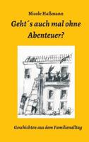 Geht�s auch mal ohne Abenteuer? 3746903556 Book Cover