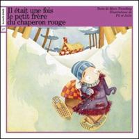 Le Petit Frere Du Chaperon Rouge 2890216985 Book Cover