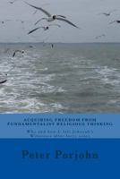 ACQUIRING FREEDOM FROM FUNDAMENTALIST RELIGIOUS THINKING: Why and how I left Jehovah's Witnesses after forty years 1497303044 Book Cover