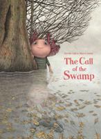 The Call of the Swamp 0802854869 Book Cover