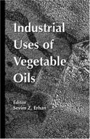 Industrial Uses of Vegetable Oil 1893997847 Book Cover