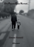 Una persona quasi normale... (Italian Edition) B0CLQL14QF Book Cover