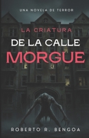 La Criatura de la Calle Morgue (Spanish Edition) B0GQBDP6QT Book Cover