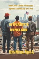 In Duarte's Homeland: A Stage Play in Three Acts B0FKZY74JF Book Cover