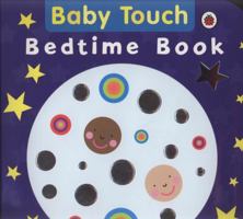 Baby Touch Bedtime Book 1846468973 Book Cover