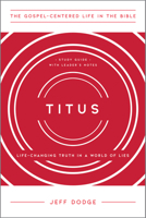 Titus: Life-Changing Truth in a World of Lies 1645070735 Book Cover