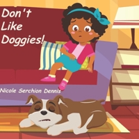 Don't Like Doggies 1732604223 Book Cover