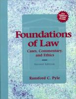 Foundations of Law: Cases, Commentary and Ethics 0827371942 Book Cover