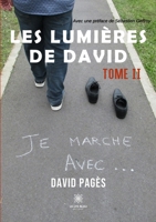 Les lumières de David: Tome II: Je marche avec... B09Z7F8BRC Book Cover