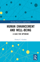 Human Enhancement and Well-Being 0367702207 Book Cover