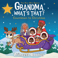 Grandma What’s That? Countdown to Christmas: A Nine Mile Babies Adventure 1636143172 Book Cover