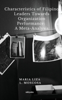 Characteristics of Filipino Leaders Towards Organization Performance: A Meta-Analysis 9360165271 Book Cover