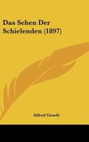 Das Sehen Der Schielenden (1897) 1160375658 Book Cover