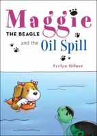 Maggie the Beagle and the Oil Spill 1617776335 Book Cover