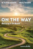 On the Way: Ministering in the Moment B0CK9LHYJM Book Cover