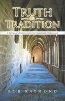 Truth or Tradition 1512771201 Book Cover