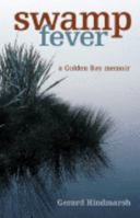 Swamp Fever a Golden Bay Memoir 1877333611 Book Cover