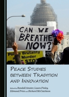 Peace Studies Between Tradition and Innovation 1443871664 Book Cover