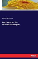 Die Protozoen Des Wiederkauermagens 3741115339 Book Cover