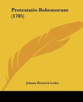 Protestatio Bohemorum (1705) 1275385192 Book Cover