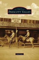 Prescott Valley (Images of America: Arizona) 0738570702 Book Cover