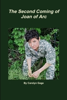 The Second Coming of Joan of Arc 0573705798 Book Cover