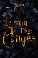 Le sang des Anges (French Edition) 2958524426 Book Cover