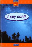 New Reading 360: Readers Level 11 Book 1: I Spy Sci-fi 0602264049 Book Cover