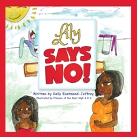 Lily Says No! 1913674185 Book Cover