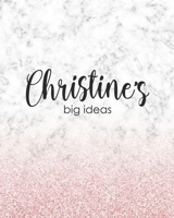 Christine's Big Ideas: Personalized Notebook - 8x10 Lined Women's Journal 1698444052 Book Cover