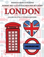 Malbuch f�r 4-5 j�hrige Kinder (London): Dieses Buch enth�lt 40 stressfreie Farbseiten, mit denen die Frustration verringert und das Selbstvertrauen gest�rkt werden soll. Dieses Buch soll kleinen Kind 1800142129 Book Cover