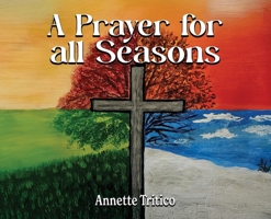 A Prayer for All Seasons B0GPGXGQTY Book Cover