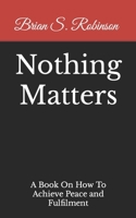 Nothing Matters B0CP4B6YGW Book Cover
