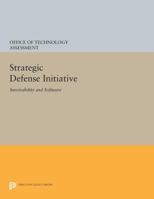 Strategic Defense Initiative: Survivability and Software 0691603626 Book Cover
