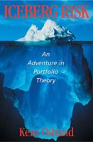 Iceberg Risk: An Adventure in Portfolio Theory 1587990687 Book Cover