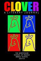 Clover : A Literary Journal 1512103675 Book Cover