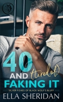 40 and (Tired of) Faking It B0B2TRCVZP Book Cover