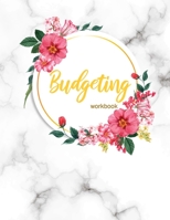 Budgeting Workbook: Finance Monthly & Weekly Budget Planner Expense Tracker Bill Organizer Journal Notebook Budget Planning Budget Worksheets 167363611X Book Cover