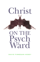 Christ on the Psych Ward 089869051X Book Cover