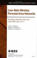 Low-Rate Personal Area Networks: Enabling Wireless Sensors with IEEE 802.15.4 (SECOND EDITION) 0738149772 Book Cover