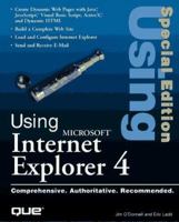 Using Microsoft Internet Explorer 4 (Special Edition Using) 0789710463 Book Cover