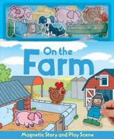 On the Farm (Magnetic Playscenes) 1846660866 Book Cover