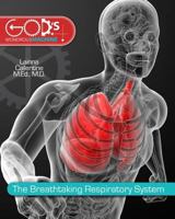 Breathtaking Respiratory System 0890518629 Book Cover