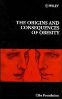 The Origins and Consequences of Obesity 0471965065 Book Cover