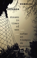 Dreams in Times of War / Soñar en tiempos de guerra: Stories / Cuentos (Encrucijadas/Crossroads) 0826367690 Book Cover